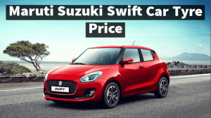 Read more about the article Maruti Suzuki Swift Car Tyre Price List In India