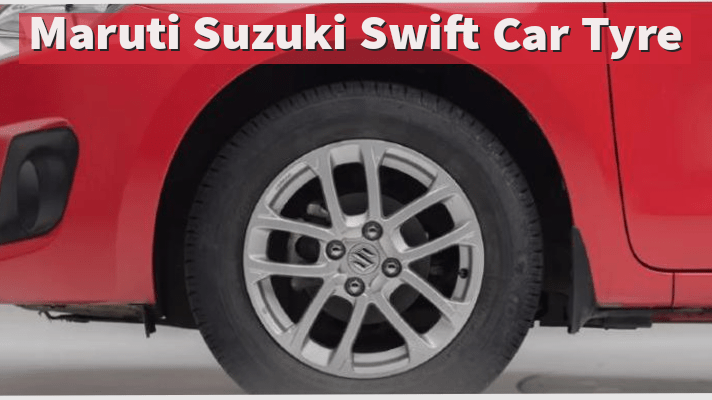 Maruti Suzuki Swift Car Tyre