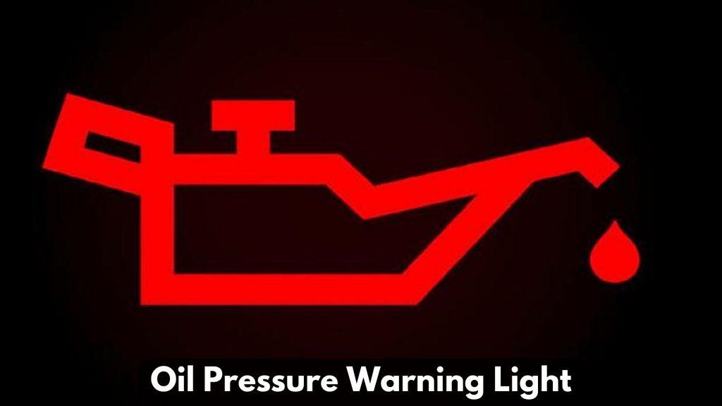 Oil Pressure Warning Light