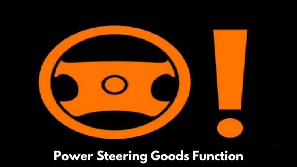 Power Steering Goods Function