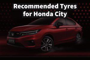 Read more about the article Recommended Tyres for Honda City: A Comprehensive Guide