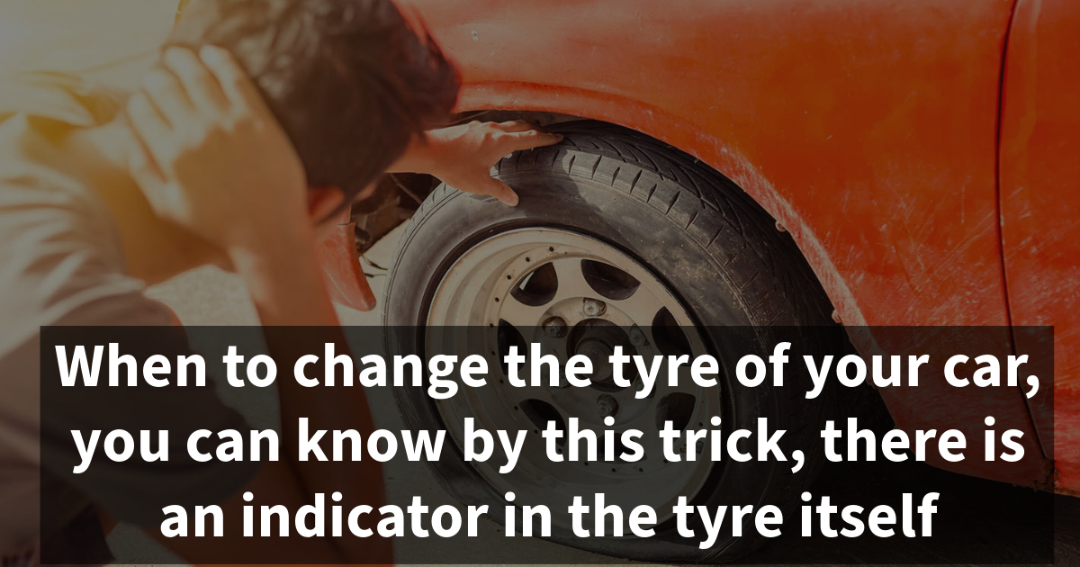 Read more about the article Car Tyre: When to change the tyre of your car, you can know by this trick, there is an indicator in the tyre itself