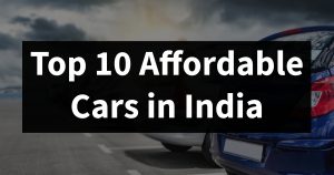 Read more about the article Top 10 Affordable Cars in India (2024): Fulfilling Your Dream Drive